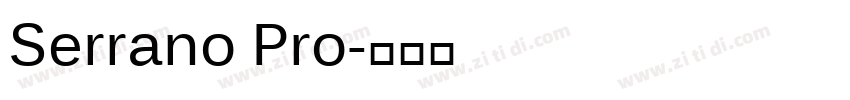 Serrano Pro字体转换
